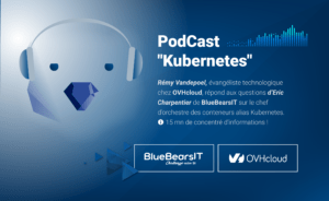 Podcast BlueBearsIT OVHcloud Kubernetes